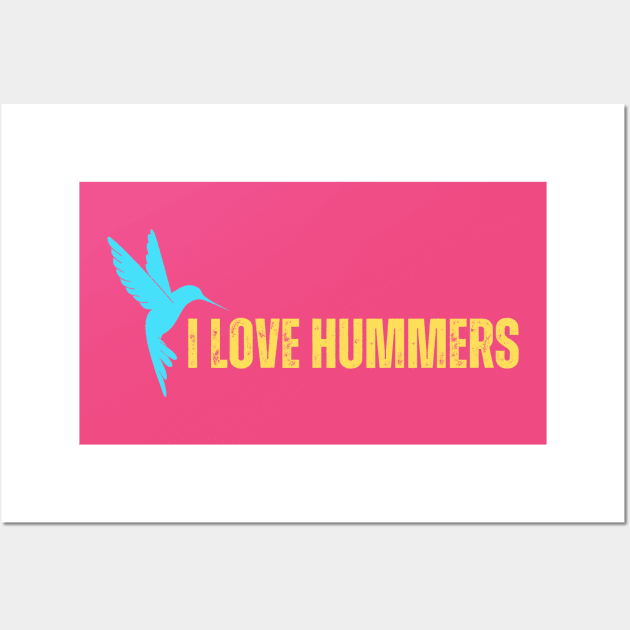 I Love Hummers Awesome Hummingbird Lover Tee and Decor Funny Wall Art by Just Me Store
